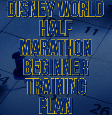 runDisney Walt Disney World Half Marathon Beginner Galloway Training Plan