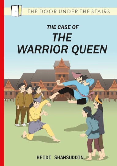 The Case of The Warrior Queen chapter book Heidi Shamsuddin illustrations Lim Lay Koon Oyez!Books