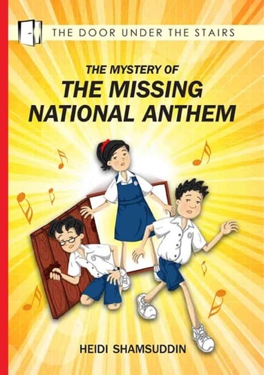 The Mystery of The Missing National Anthem chapter book Heidi Shamsuddin illustrations Lim Lay Koon