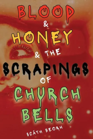 BLOOD AND HONEY by Scath Beorh