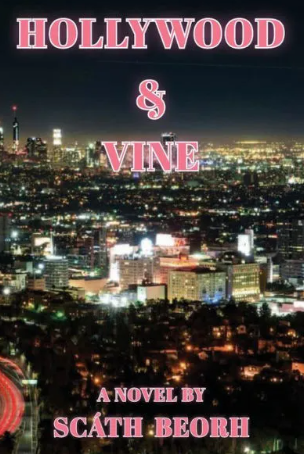 HOLLYWOOD AND VINE by Scath Beorh