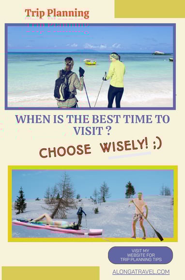 Visiting at wrong times; winter skiers on a beach and swimmers on a paddle board on a winter slope.