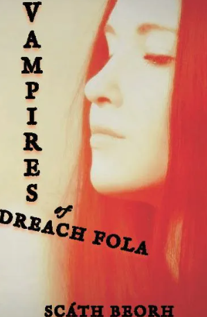 VAMPIRES OF DREACH FOLA by Scath Beorh