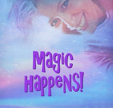 Magic happens Maia Hart