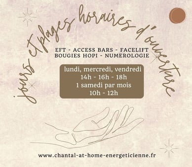 jours et heures d'ouverture chez chantal at_home énergéticienne