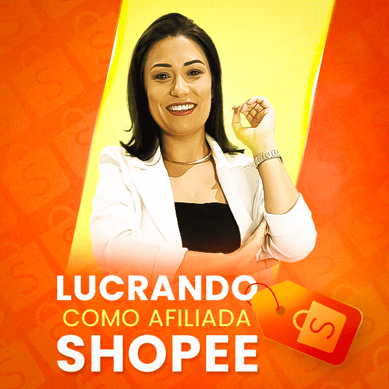 Curso Lucrando como afiliada shopee neide carvalho vale a pena como ganhar dinheiro afilada digital