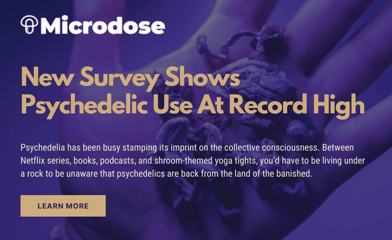 Matt Zemon featured in Microdose article, New Survey Shows Psychedelic Use at Record High