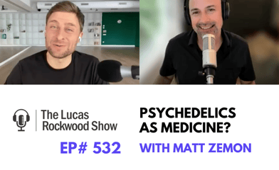 Matt Zemon featured on The Lucas Rockwood Show Podcast