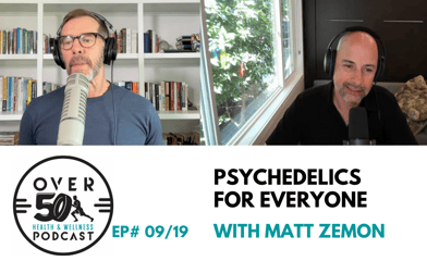 Matt Zemon on the Over 50 Health & Wellness podcast with Kevin English