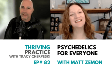 Matt Zemon interviewed on the Thriving Practice podcast with Tracy Cherpeski