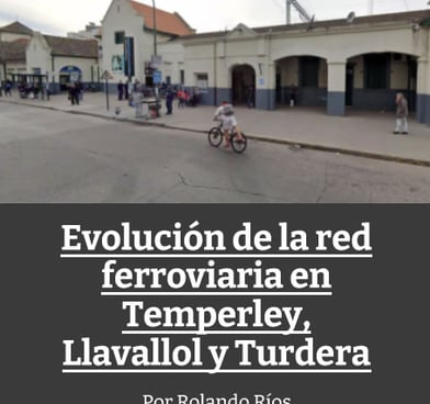 Evolucion de la red ferroviaria argentina en Temperley