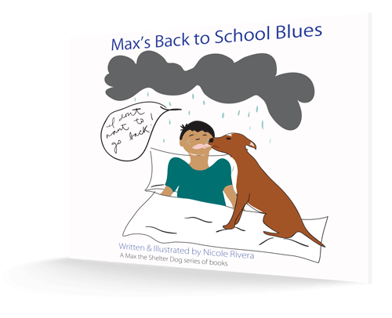 Max's Back to School Blues | Children's Books | Nicole Rivera
