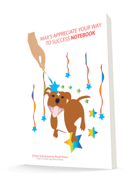 Max's Appreciate Your Way to Success Notebook | Children's Notebook | Nicole Rivera