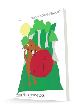 The Sweet Smell of Freedom (Max's Mini Coloring Book) | Children's Coloring Book | Nicole Rivera