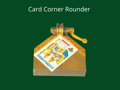 Card rounder cheating