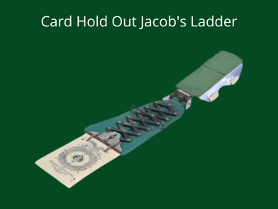 Card Hold Out Jacob's Ladder