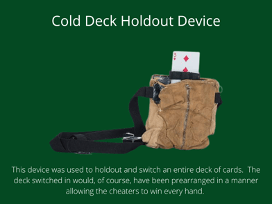 Cold Deck Card hold Out