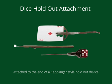 loaded dice hold out