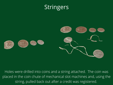 slot cheating coin stringers