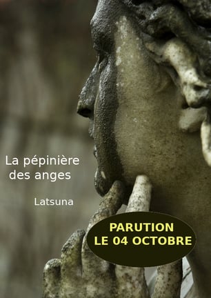 la pépinière des anges - roman de Latsuna