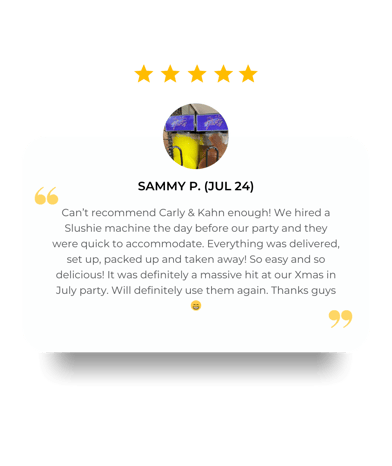 We hired a slushie machine the day before our party they were quick to accommodate. 5 star review slushie machine, Redlands.