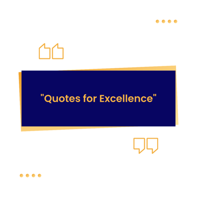Quotes for Excellence