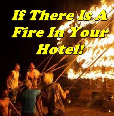 If There is a Fire in Your Hotel