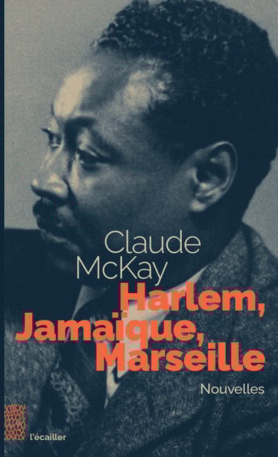 couverture du livre harlem, jamaïque, marseille par claude mckay