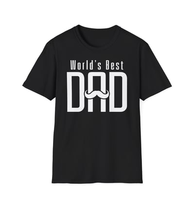 a black t - shirt with the words world's best dad and dad