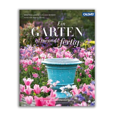 Buch: Ein Garten ist niemals fertig, Lucenz/Nickig