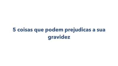 informações sobre uma gravidez saudável