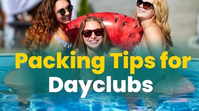 Three women in swimsuits sitting poolside with sunglasses and floatie, with text overlay reading Packing Tips for Dayclubs