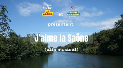 J'aime la Saône, le clip