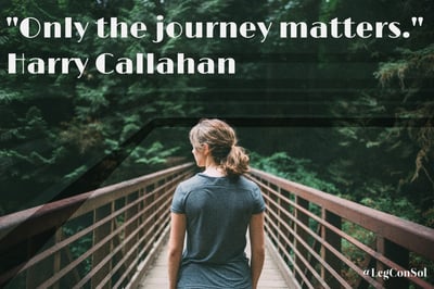 Only the journey matters. Harry Callahan