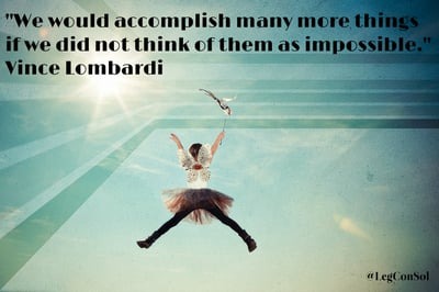 We would accomplish many more things if we did not think of them as impossible. Vince Lombardi 