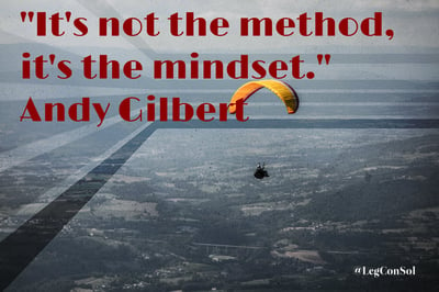 It's not the method, it's the mindset. Andy Gilbert