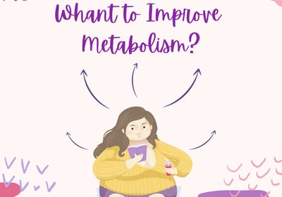 Improve Metabolism