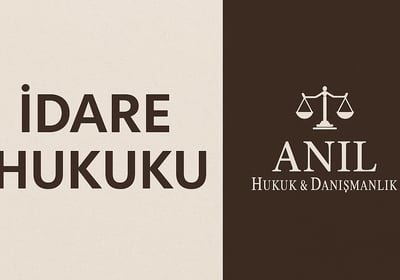 istanbul-idare-hukuku-avukati-iptal-davasi-anil-hukuk.jpg