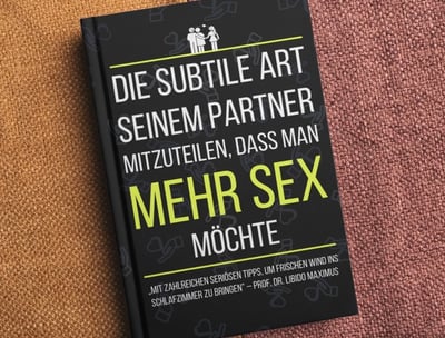 die subtile art seinem partner mitzuteilen dass man mehr sex möchte