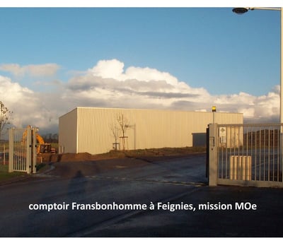 comptoir Frans­bon­homme à Fei­gnies, mis­sion MOe