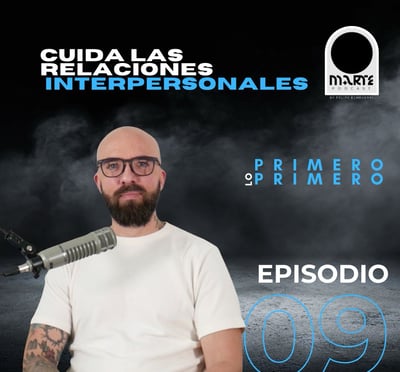 Cuida las relaciones interpersonales | Felipe Echeverri