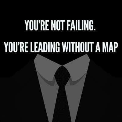 “You’re not failing. You’re leading without a map.” Quote card 