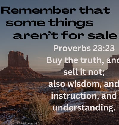 realwesternlife.com the code of the west remember that some things aren't for sale