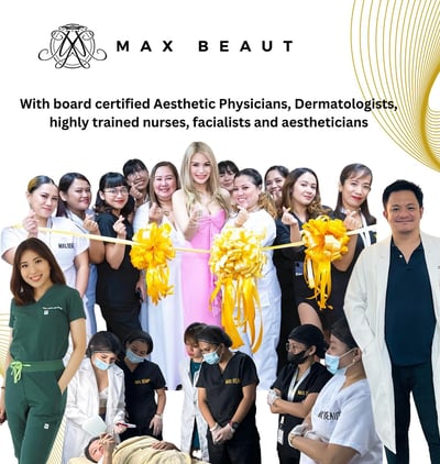 Max Beaut - With board certified aesthetic physicians, dermatologists, highly trained nurses