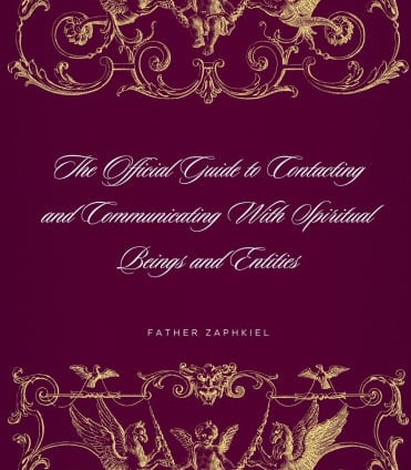 contacting and communicating with Spiritual Beings and Entities