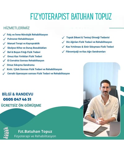 Kahramanmaraş’ta fizik tedavi randevusu için Fizyoterapist Batuhan Topuz online randevu sistemi.