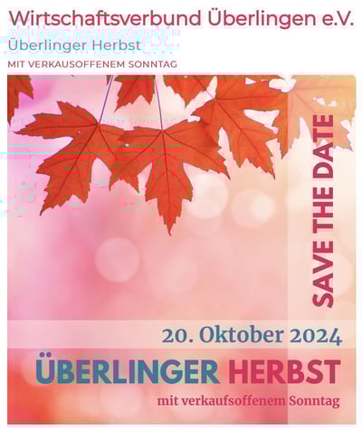 Überlinger Herbst 2024 - Ankündigung mit verkaufsoffenem Sonntag am 20. Oktober