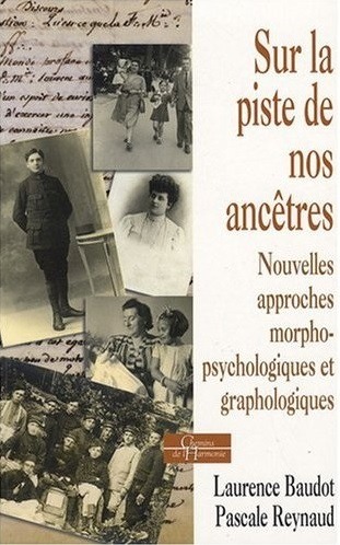 Couverture du livre "Sur la piste de nos ancêtres" de Laurence Baudot et Pascale rReynaud