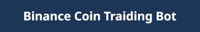 Binance Coin Traiding Bot