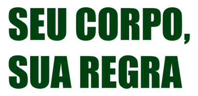 Seu corpo, suas regras logo
